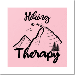 Hiking is My Therapy Funny Adventure Mountain Hiker Explore National Park Posters and Art